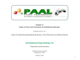 Exhibit E Sales of Port and Terminal as Distributor/Blender Addendum to: Sale of Operating Biodiesel Business, Fuel T