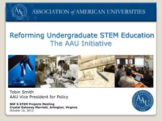 Reforming Undergraduate STEM Education The AAU Initiative