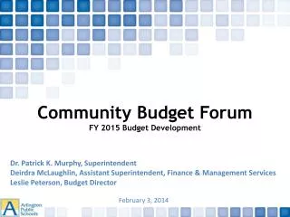 Community Budget Forum FY 2015 Budget Development