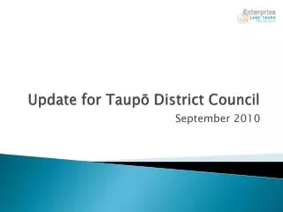 Update for Taup? District Council