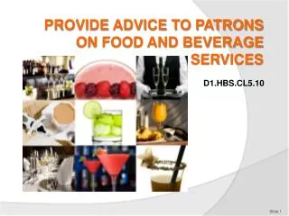 PROVIDE ADVICE TO PATRONS ON FOOD AND BEVERAGE SERVICES