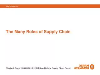 The Many Roles of Supply Chain