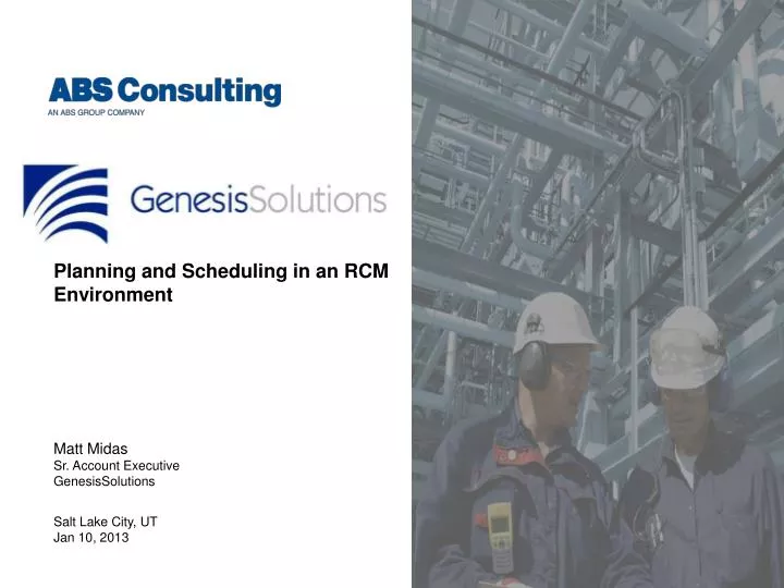 planning and scheduling in an rcm environment