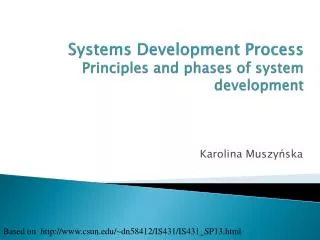 Systems Development Process Principles and phases of system development
