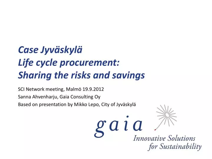 case jyv skyl life cycle procurement sharing the risks and savings