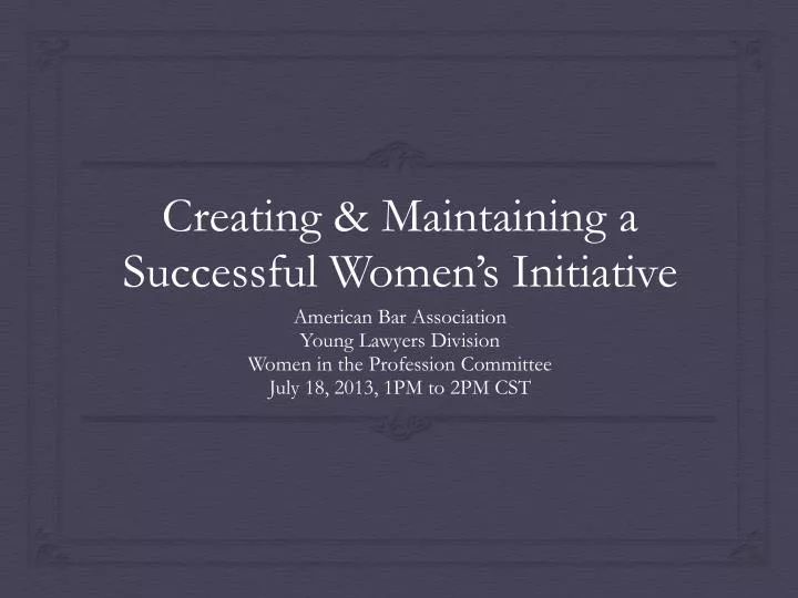 creating maintaining a successful women s initiative
