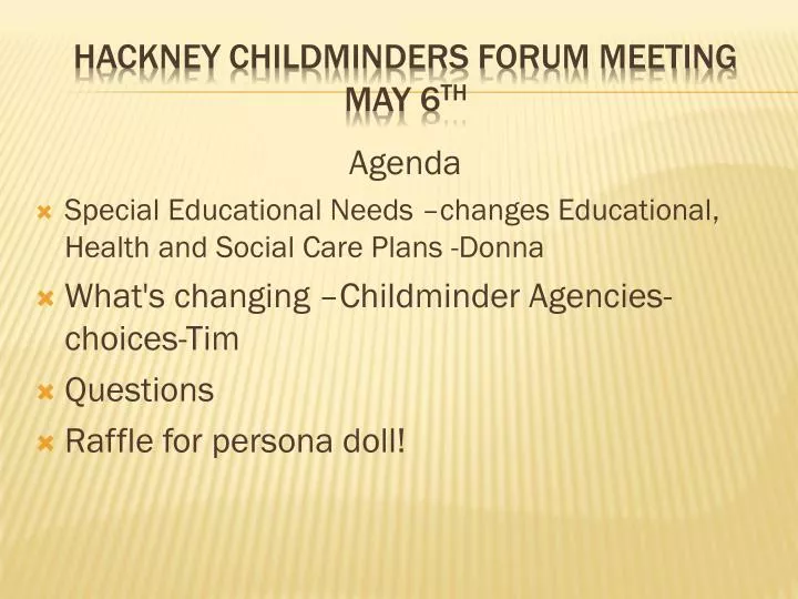 hackney childminders forum meeting may 6 th