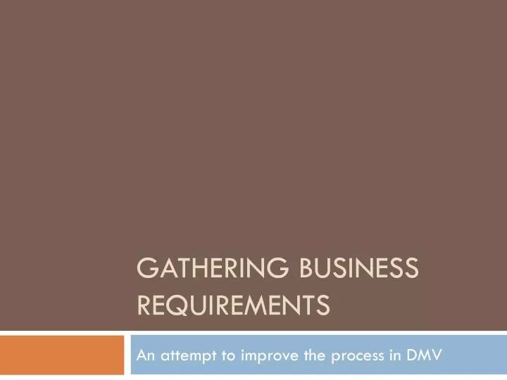 gathering business requirements