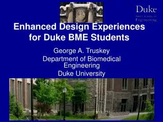 Enhanced Design Experiences for Duke BME Students