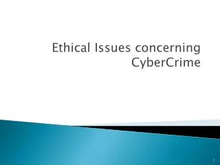 Ethical Issues concerning CyberCrime