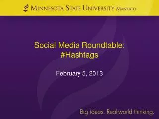Social Media Roundtable: # Hashtags