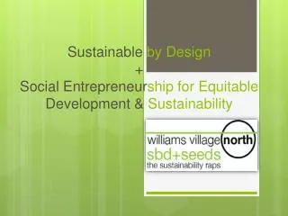 Sustainable by Design + Social Entrepreneur ship for Equitable Development &amp; Sustainability