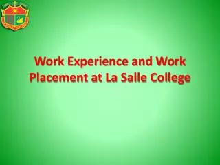 Work Experience and Work Placement at La Salle College