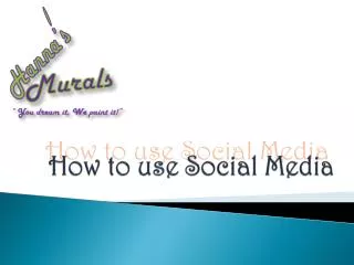 How to use Social Media