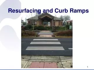 Resurfacing and Curb Ramps