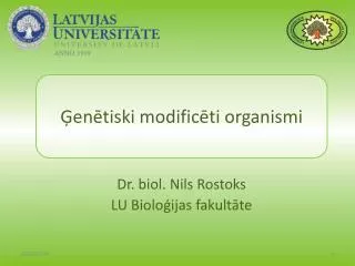 Dr. biol. Nils Rostoks LU Bioloģijas fakultāte