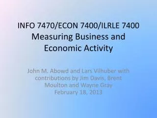INFO 7470/ECON 7400/ILRLE 7400 Measuring Business and Economic Activity
