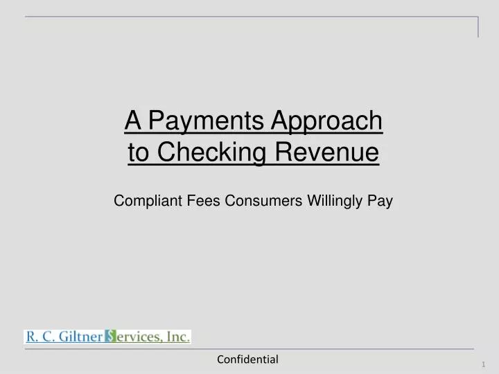 a payments approach to checking revenue compliant fees consumers willingly pay