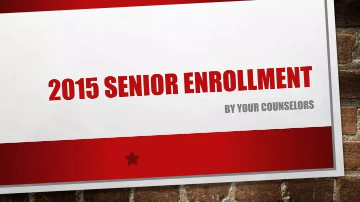 2015 senior enrollment