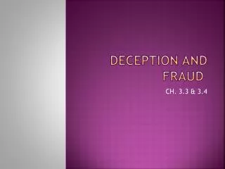 DECEPTION AND FRAUD
