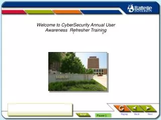 Welcome to CyberSecurity Annual User Awareness Refresher Training