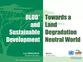 Towards a Land Degradation Neutral World