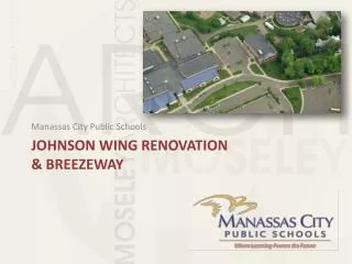Johnson WING Renovation &amp; Breezeway