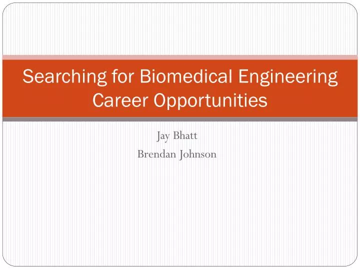 searching for biomedical engineering career opportunities