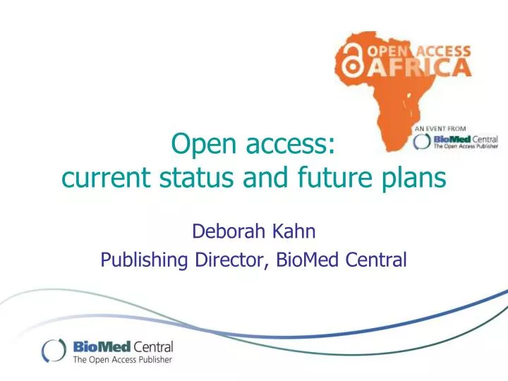 open access current status and future plans
