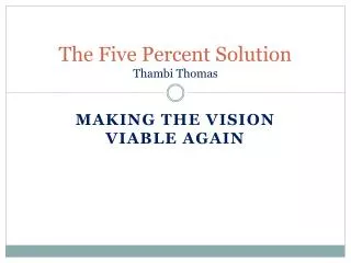 The Five Percent Solution Thambi Thomas