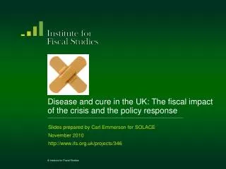 Disease and cure in the UK: The fiscal impact of the crisis and the policy response