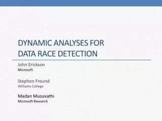 Dynamic Analyses for Data Race Detection
