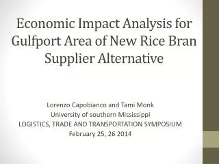 Economic Impact Analysis for Gulfport Area of New Rice Bran Supplier Alternative