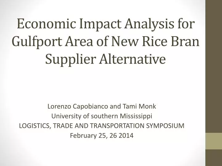 economic impact analysis for gulfport area of new rice bran supplier alternative
