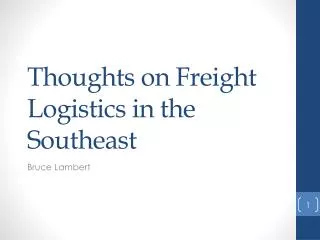 Thoughts on Freight Logistics in the Southeast