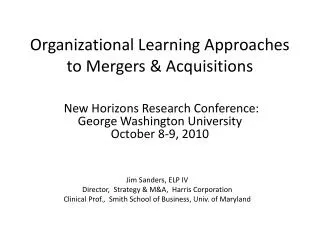 Organizational Learning Approaches to Mergers &amp; Acquisitions