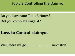 Topic 3 Controlling the Daimyo