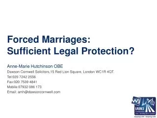 Forced Marriages: Sufficient Legal Protection?