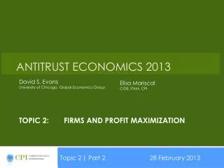 Topic 2:	firms and profit maximization