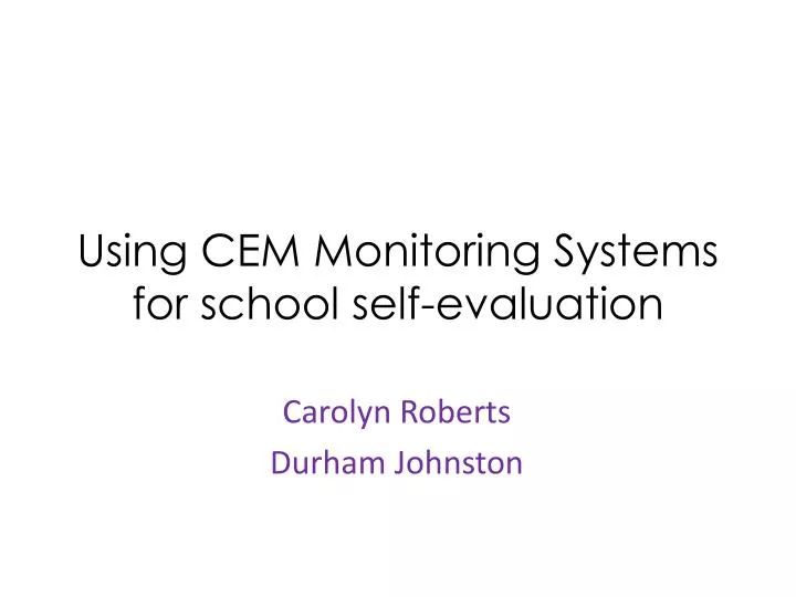 using cem monitoring systems for school self evaluation