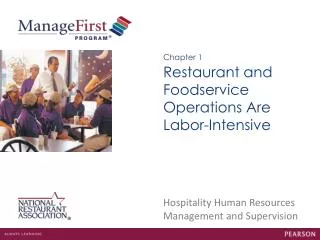 Restaurant and Foodservice Operations Are Labor-Intensive