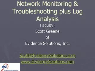 Network Monitoring &amp; Troubleshooting plus Log Analysis