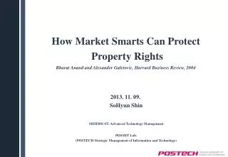 How Market Smarts Can Protect Property Rights Bharat Anand and Alexander Galetovic, Harvard Business Review, 2004