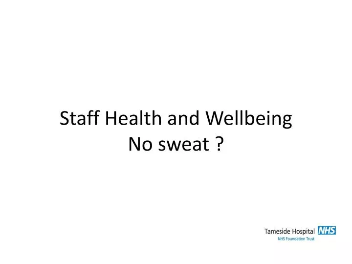 staff health and wellbeing no sweat