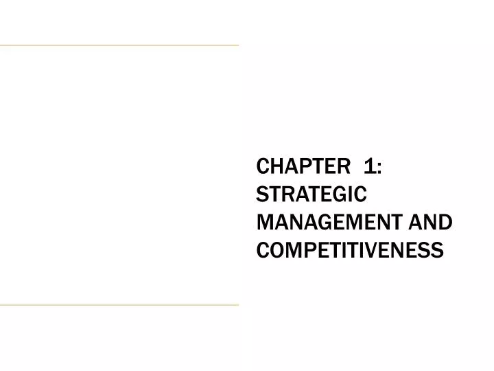 chapter 1 strategic management and competitiveness