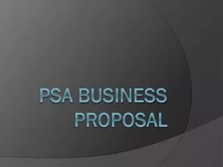 PSA Business Proposal