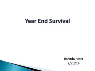 Year End Survival