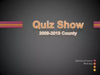 Quiz Show 2009-2010 County