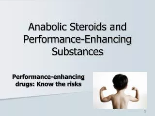 Anabolic Steroids and Performance-Enhancing Substances