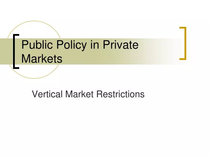 public policy in private markets